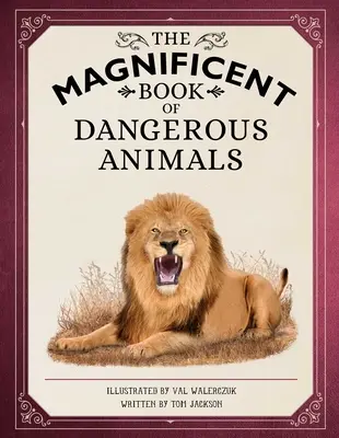 Veľkolepá kniha o nebezpečných zvieratách - The Magnificent Book of Dangerous Animals