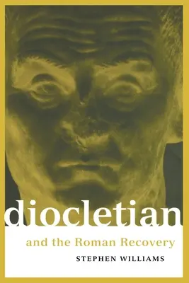 Dioklecián a obnova Ríma - Diocletian and the Roman Recovery
