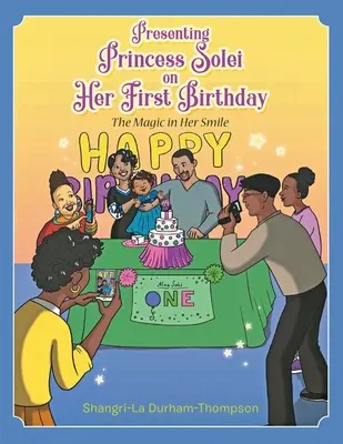 Predstavujeme princeznú Solei pri príležitosti jej prvých narodenín - Presenting Princess Solei on Her First Birthday