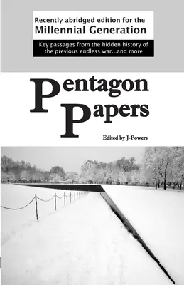 Pentagon Papers: Vydanie v skrátenej podobe pre generáciu mileniálov - Pentagon Papers: Recently Abridged Edition for the Millennial Generation