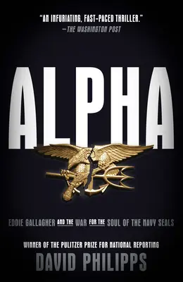 Alfa: Eddie Gallagher a vojna o dušu Navy Seals - Alpha: Eddie Gallagher and the War for the Soul of the Navy Seals