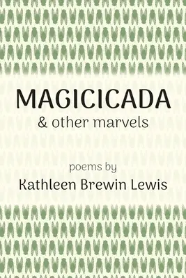 Magicicada a iné zázraky - Magicicada and Other Marvels