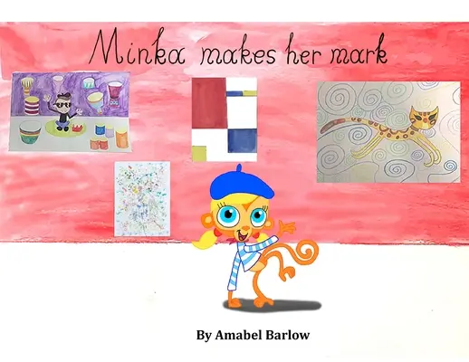 Minka robí svoju značku - Minka Makes Her Mark