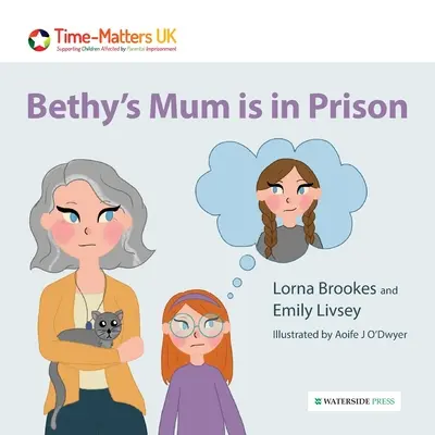 Bethyina mama je vo väzení - Bethy's Mum is in Prison