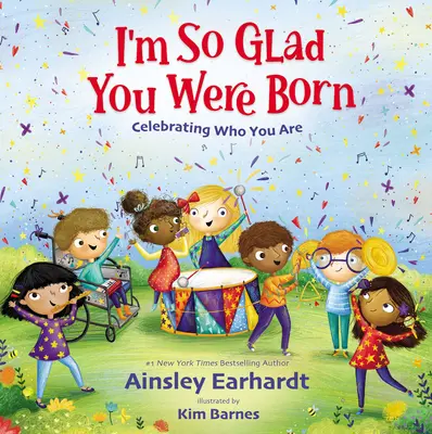 Som taká rada, že si sa narodil: Oslava toho, kto si - I'm So Glad You Were Born: Celebrating Who You Are