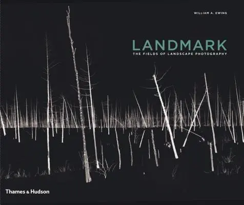 Medzník: Polia krajinárskej fotografie - Landmark: The Fields of Landscape Photography