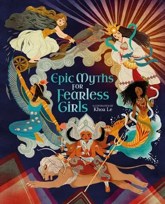 Epické mýty pre nebojácne dievčatá - Epic Myths for Fearless Girls