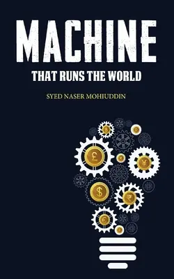 Stroj, ktorý riadi svet - Machine that Runs the World