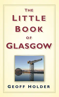 Malá kniha o Glasgowe - The Little Book of Glasgow