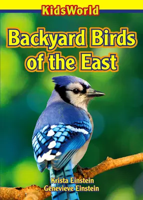 Vtáctvo východných dvorov - Backyard Birds of the East