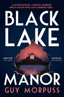 Panstvo pri Čiernom jazere - Black Lake Manor