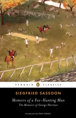 Spomienky lovca líšok: Spomienky Georgea Sherstona - Memoirs of a Fox-Hunting Man: The Memoirs of George Sherston