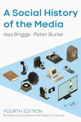 Sociálne dejiny médií - A Social History of the Media