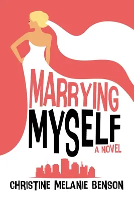 Vydávať sa za seba - Marrying Myself