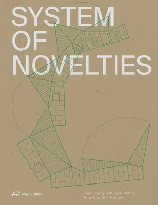 Systém noviniek: Dawn Finley a Mark Wamble, Interloop--Architektúra - System of Novelties: Dawn Finley and Mark Wamble, Interloop--Architecture
