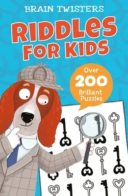 Mozgové závity: Hádanky pre deti: Viac ako 200 brilantných hádaniek - Brain Twisters: Riddles for Kids: Over 200 Brilliant Puzzles