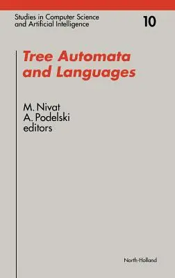 Stromové automaty a jazyky: 10. diel - Tree Automata and Languages: Volume 10