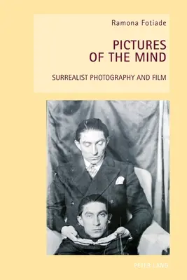 Obrazy mysle: surrealistická fotografia a film - Pictures of the Mind: Surrealist Photography and Film
