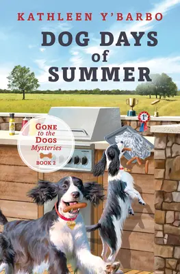 Psie dni leta: Kniha 2 - Odišli sme k psom - Dog Days of Summer: Book 2 - Gone to the Dogs