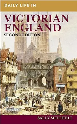 Každodenný život vo viktoriánskom Anglicku - Daily Life in Victorian England