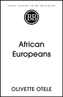 Africkí Európania - nevypovedaná história - African Europeans - An Untold History