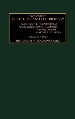 Adhezívna interakcia buniek: Zväzok 28 - The Adhesive Interaction of Cells: Volume 28