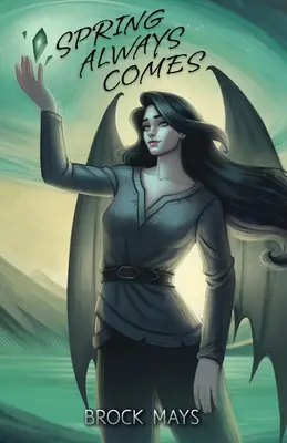 Jar vždy prichádza: Tretia kniha ságy o vzostupe - Spring Always Comes: Book Three of the Ascension Saga