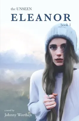 Eleanor: Kniha: Eleanor: Neviditeľná kniha 1 - Eleanor: The Unseen Book 1