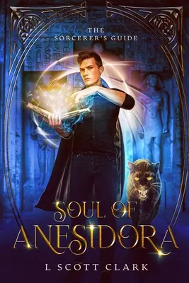 Duša Anesidory: Príručka čarodejníka - Soul of Anesidora: The Sorcerer's Guide