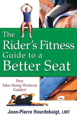 Fitness sprievodca jazdca k lepšiemu sedeniu - The Rider's Fitness Guide to a Better Seat