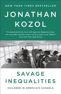 Divoká nerovnosť: Deti v amerických školách - Savage Inequalities: Children in America's Schools