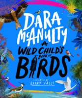 Kniha o vtákoch pre divoké dieťa - Wild Child's Book of Birds