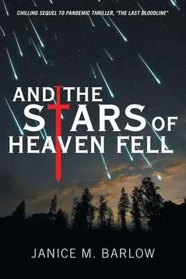 A hviezdy na nebi padali - And the Stars of Heaven Fell