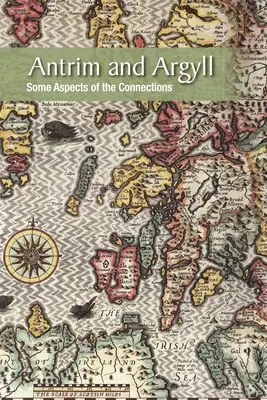 Antrim and Argyll: Niektoré aspekty spojení - Antrim and Argyll: Some aspects of the connections