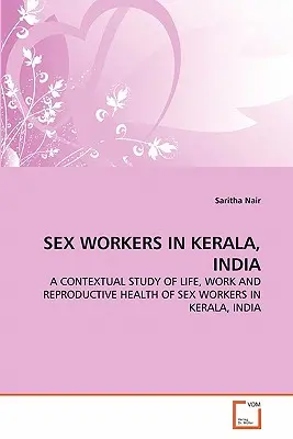 Sexuálne pracovníčky v Kérale, India - Sex Workers in Kerala, India