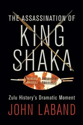 Zavraždenie kráľa Šaku - The Assassination of King Shaka