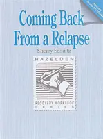 Návrat po relapse - pracovný zošit - Coming Back from a Relapse - Workbook