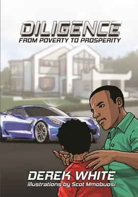 Usilovnosť Od chudoby k prosperite - Diligence From Poverty to Prosperity
