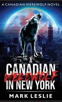 Kanadský vlkolak v New Yorku - A Canadian Werewolf in New York