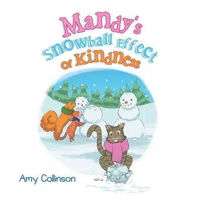 Mandyin efekt snehovej gule láskavosti - Mandy's Snowball Effect of Kindness
