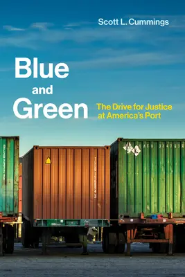 Modrá a zelená - snaha o spravodlivosť v americkom prístave - Blue and Green - The Drive for Justice at America's Port