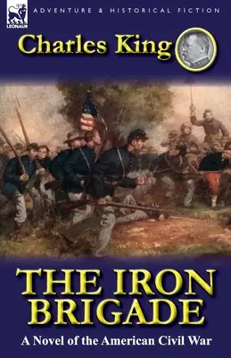 Železná brigáda: Román z americkej občianskej vojny - The Iron Brigade: A Novel of the American Civil War