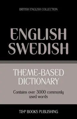 Tematický slovník britská angličtina-švédčina - 3000 slov - Theme-based dictionary British English-Swedish - 3000 words