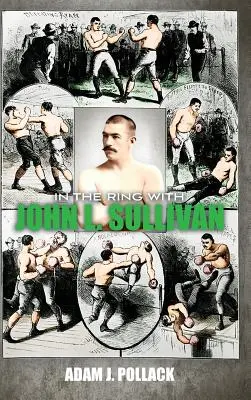 V ringu s Johnom L. Sullivanom - In the Ring With John L. Sullivan