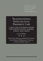 Nadnárodné právo duševného vlastníctva - Prípady a materiály zo Spojených štátov, Európy, Japonska a Číny - Transnational Intellectual Property Law - Cases and Materials from the United States, Europe, Japan, and China