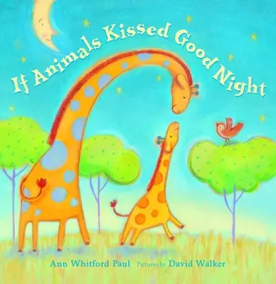Ak zvieratá dávali pusu na dobrú noc - If Animals Kissed Good Night