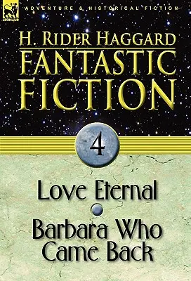 Fantastická fikcia: 4-Láska večná & Barbara, ktorá sa vrátila - Fantastic Fiction: 4-Love Eternal & Barbara Who Came Back