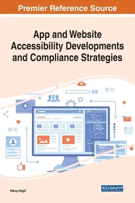 Vývoj prístupnosti aplikácií a webových stránok a stratégie dodržiavania predpisov - App and Website Accessibility Developments and Compliance Strategies