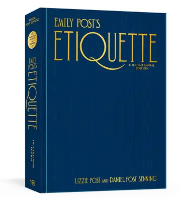 Etiketa Emily Postovej, vydanie k storočnici - Emily Post's Etiquette, the Centennial Edition