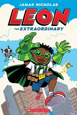 Výnimočný Leon: Grafický román (Leon #1) - Leon the Extraordinary: A Graphic Novel (Leon #1)